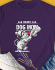 Purple Dog Mom Series, Volume 9 Womens T-Shirt features a cute dog graphic with the saying "All Heart, All Dog Mom". Perfect for any dog lover. Designed by Dog Gang.
