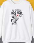 Dog Mom Series, Volume 9, Unisex Sweatshirt-White. A dog-themed Design from Dog Gang