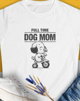 Dog Mom Series, Volume 3, Women's T-Shirt-White. For dog lovers and dog owners. Design by Dog Gang