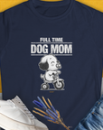 Dog Mom Series, Volume 3, Women's T-Shirt-Navy, a cool and stylish design with a funny saying from Dog Gang