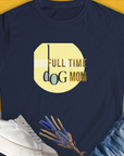 Dog Mom Series, Volume 4, Women's T-Shirt-Navy, a cool and stylish design with a funny saying from Dog Gang