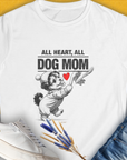 Dog Mom Series, Volume 9, Women's T-Shirt-White. For dog lovers and dog owners. Design by Dog Gang