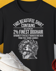 This Beautiful Shirt Contains Finest Dog Hair, Volume 4, Unisex T-Shirt-Black-bequemes Softstyle - Tshirt. Lustiger Spruch mit Hund. Für Hundefreunde, in- und outdoor. Design by Dog Gang