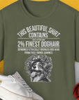This Beautiful Shirt Contains Finest Dog Hair, Volume 4, Unisex T-Shirt-Military Green-bequemes Shirt mit lustigem Spruch für Hundebesitzer, Design by Dog Gang