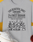 This Beautiful Shirt Contains Finest Dog Hair, Volume 5, Unisex T-Shirt-Sport Grey-lustiger Spruch auf bequemen Shirt für Hundeliebhaber, Design by Dog Gang