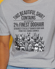 This Beautiful Shirt Contains Finest Dog Hair, Volume 5, Unisex T-Shirt-humorvolles Hundeshirt, lustiger Spruch mit Hund, Design by Dog Gang