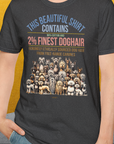 This Beautiful Shirt Contains Finest Dog Hair, Volume 6, Unisex T-Shirt-witziges Shirt mit lustigem Spruch für Hundefreund, Design by Dog Gang