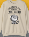 This Beautiful Shirt Contains Finest Dog Hair Of Exclusive Quality, Volume 2, Unisex Sweatshirt-Sand-für in- und outdoor, lustiger Spruch für Hundeliebhaber, Design by Dog Gang
