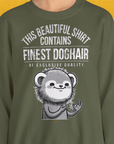 This Beautiful Shirt Contains Finest Dog Hair Of Exclusive Quality, Volume 2, Unisex Sweatshirt-für Hundebesitzer und Hundeliebhaber, Design by Dog Gang