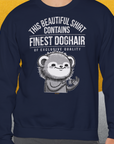 This Beautiful Shirt Contains Finest Dog Hair Of Exclusive Quality, Volume 2, Unisex Sweatshirt-Sweatshirt für Hundeliebhaber, lustiger Spruch mit Hund, Design by Dog Gang
