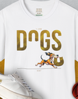 DOGS Series (D-GS), Volume 2, Unisex T-Shirt-White. A perfect gift for dog lovers and dog owners. Design by Dog Gang