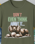 Don't Even Think About It..., Volume 1, Unisex T-Shirt-Military Green, Design by Dog Gang
