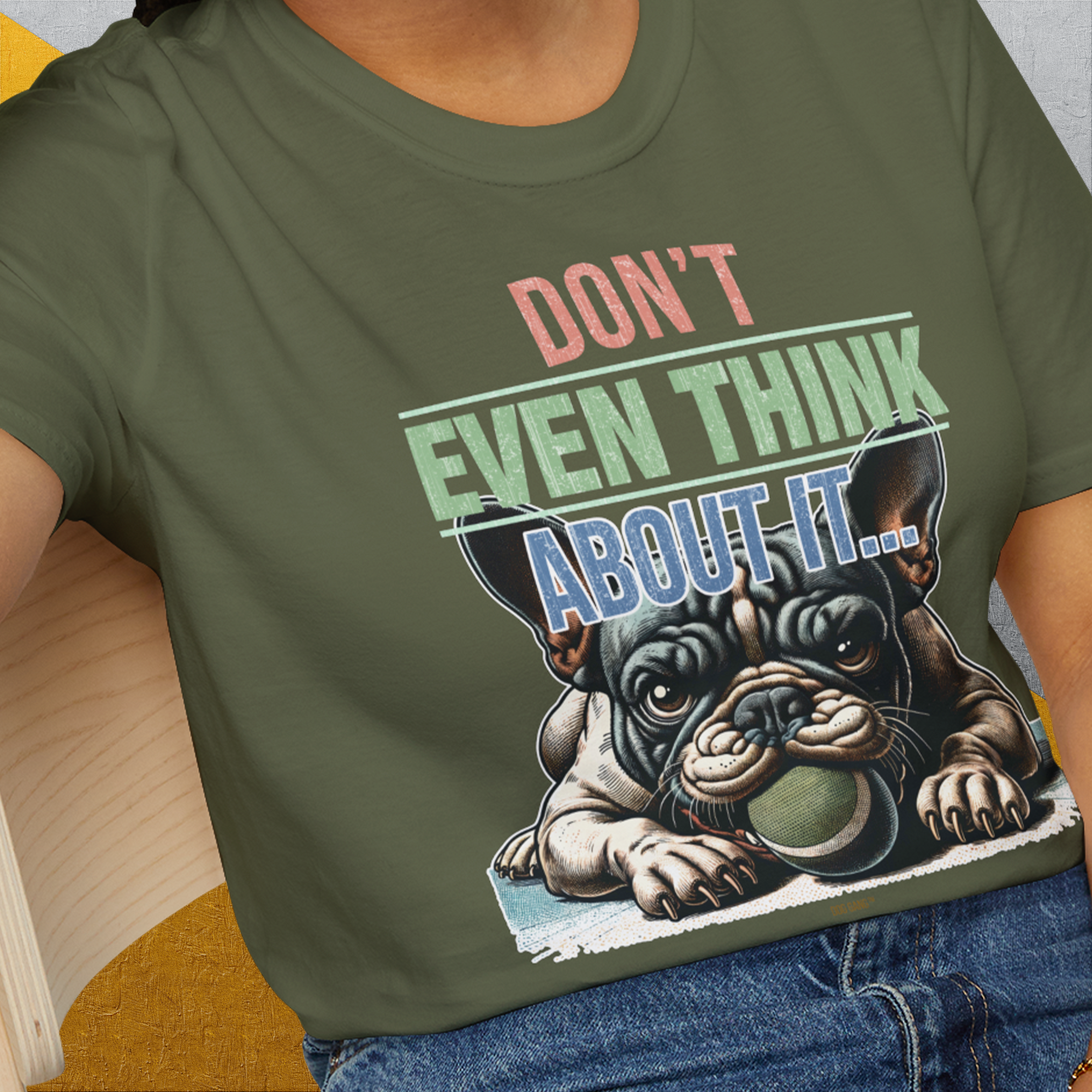 Don't Even Think About It..., Volume 2, Unisex T-Shirt-, a fun and stylish design for dog lovers from Dog Gang