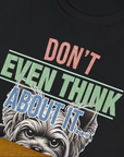 Don't Even Think About It..., Volume 3, Unisex T-Shirt-. A dog-themed Design from Dog Gang