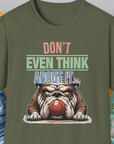 Don't Even Think About It..., Volume 5, Unisex T-Shirt-Military Green, Design by Dog Gang