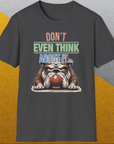 Don't Even Think About It..., Volume 5, Unisex T-Shirt-, a cool and stylish design with a funny saying from Dog Gang