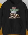 Don't Even Think About It..., Volume 1, Unisex Hoodie-Black, a cool and stylish design with a funny saying from Dog Gang