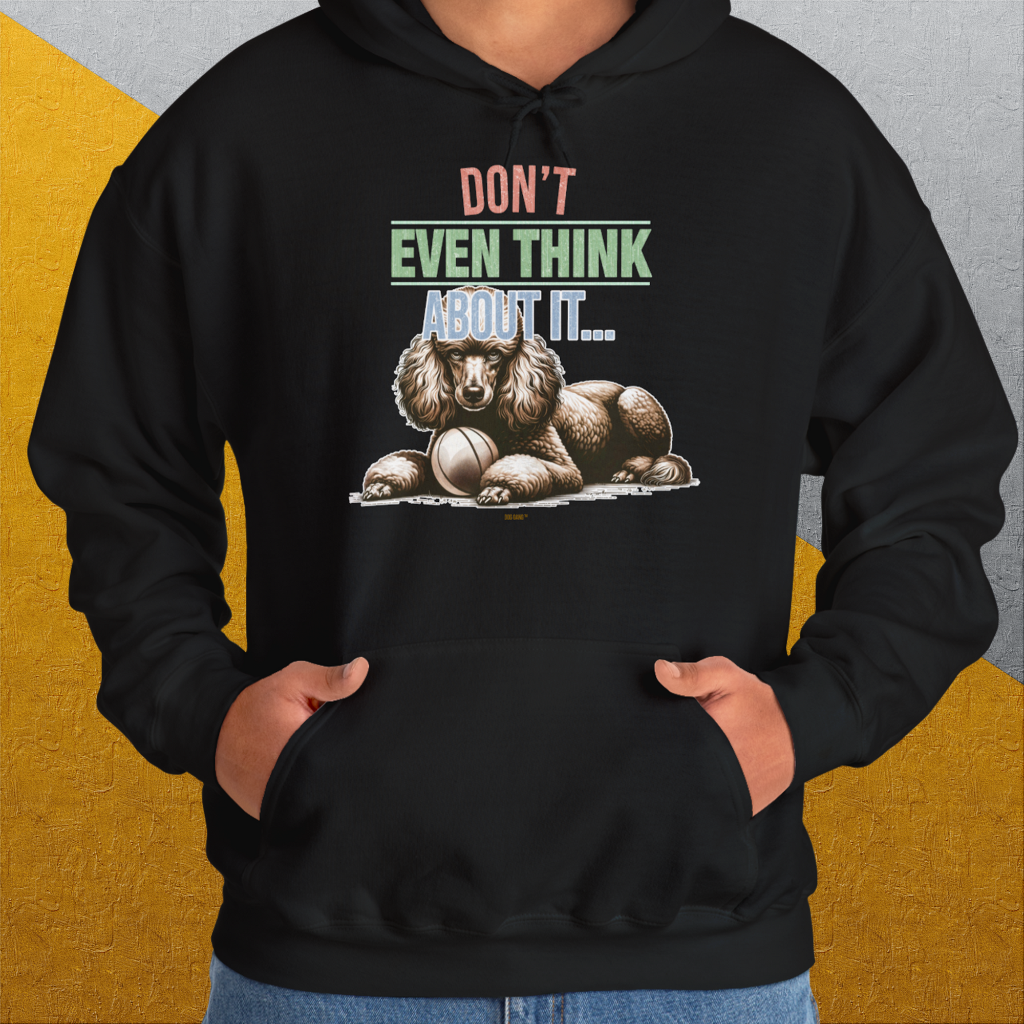 Don't Even Think About It..., Volume 1, Unisex Hoodie-. A perfect gift for dog lovers and dog owners. Design by Dog Gang