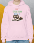 Don't Even Think About It..., Volume 1, Unisex Hoodie-, Design by Dog Gang