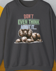Don't Even Think About It..., Volume 1, Unisex Sweatshirt-Dark Heather, Design by Dog Gang