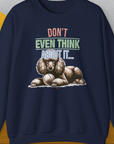 Don't Even Think About It..., Volume 1, Unisex Sweatshirt-Navy, Design by Dog Gang