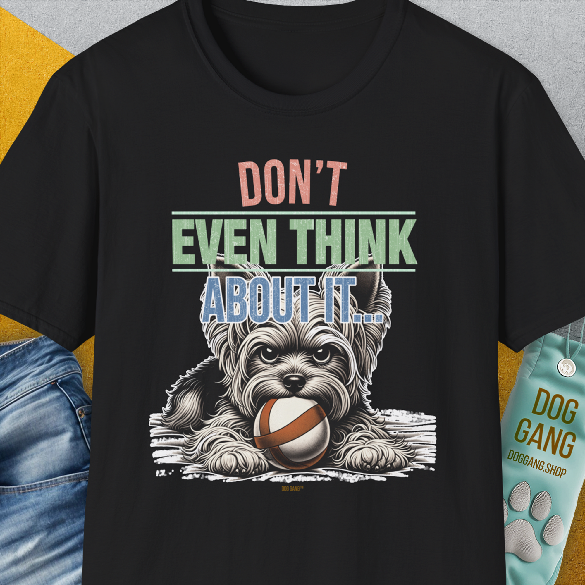 Dont Even Think About It..., Volume 3 features a Yorkie guarding a ball and bold text. A funny dog shirt showcasing cute dog design. Designed by Dog Gang.