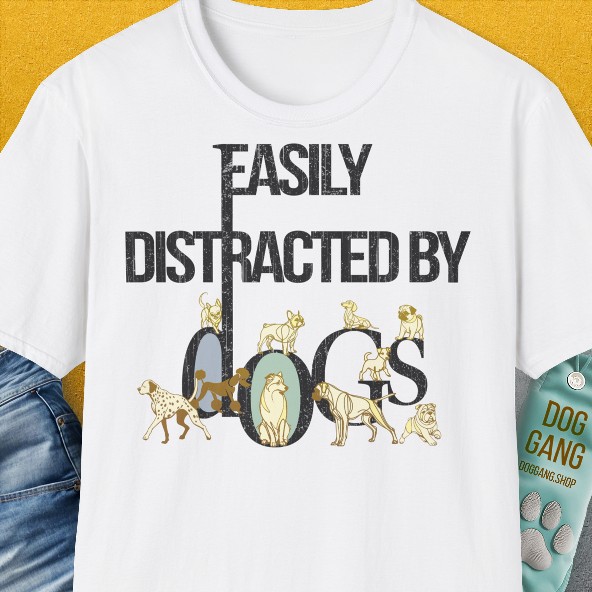 Easily Distracted By Dogs Series, Volume 1, Unisex T-Shirt-White, a cool and stylish design with a funny saying from Dog Gang