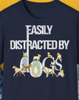 Easily Distracted By Dogs Series, Volume 1, Unisex T-Shirt-Navy, Design by Dog Gang