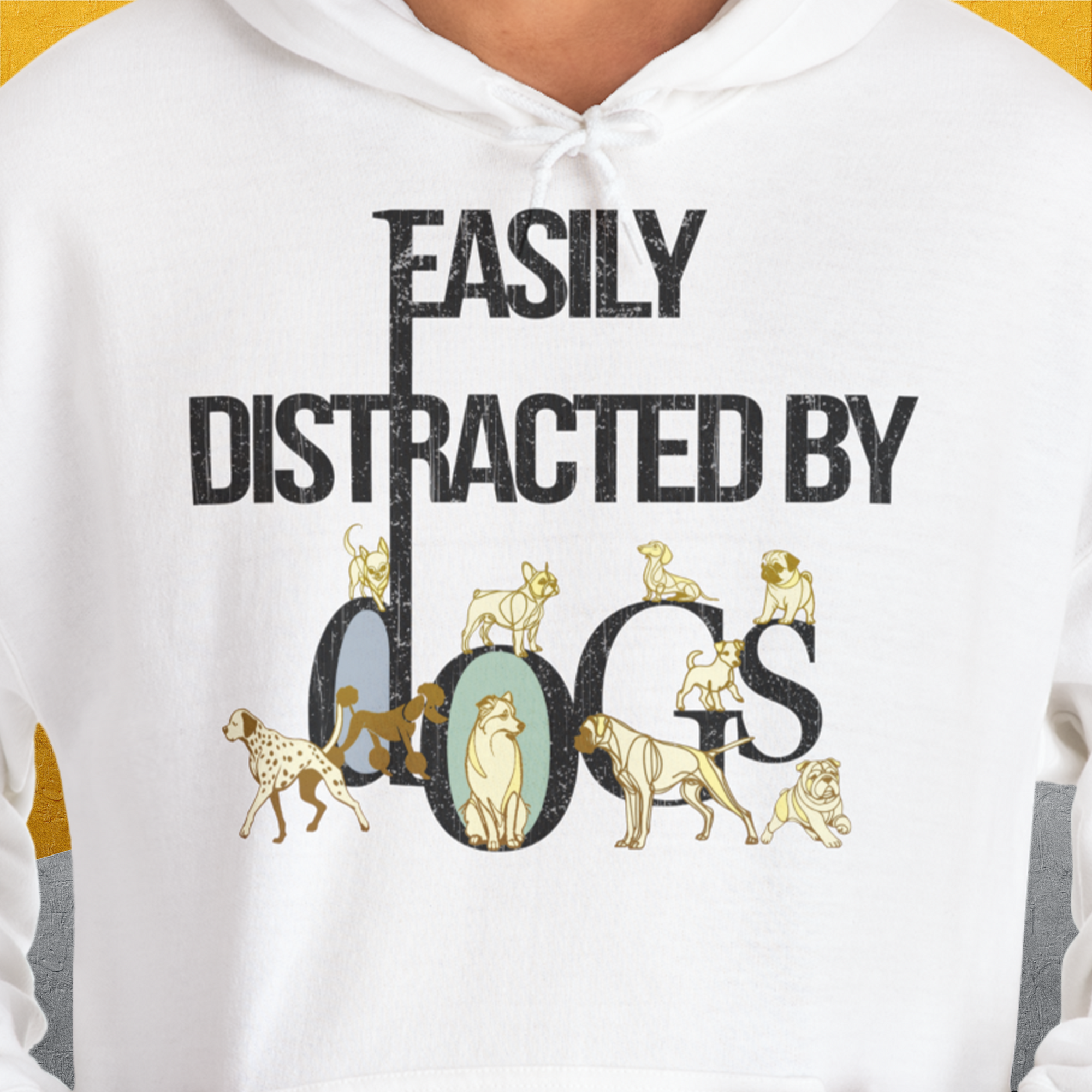 Easily Distracted By Dogs Series, Volume 1, Unisex Hoodie-, a cool and stylish design with a funny saying from Dog Gang