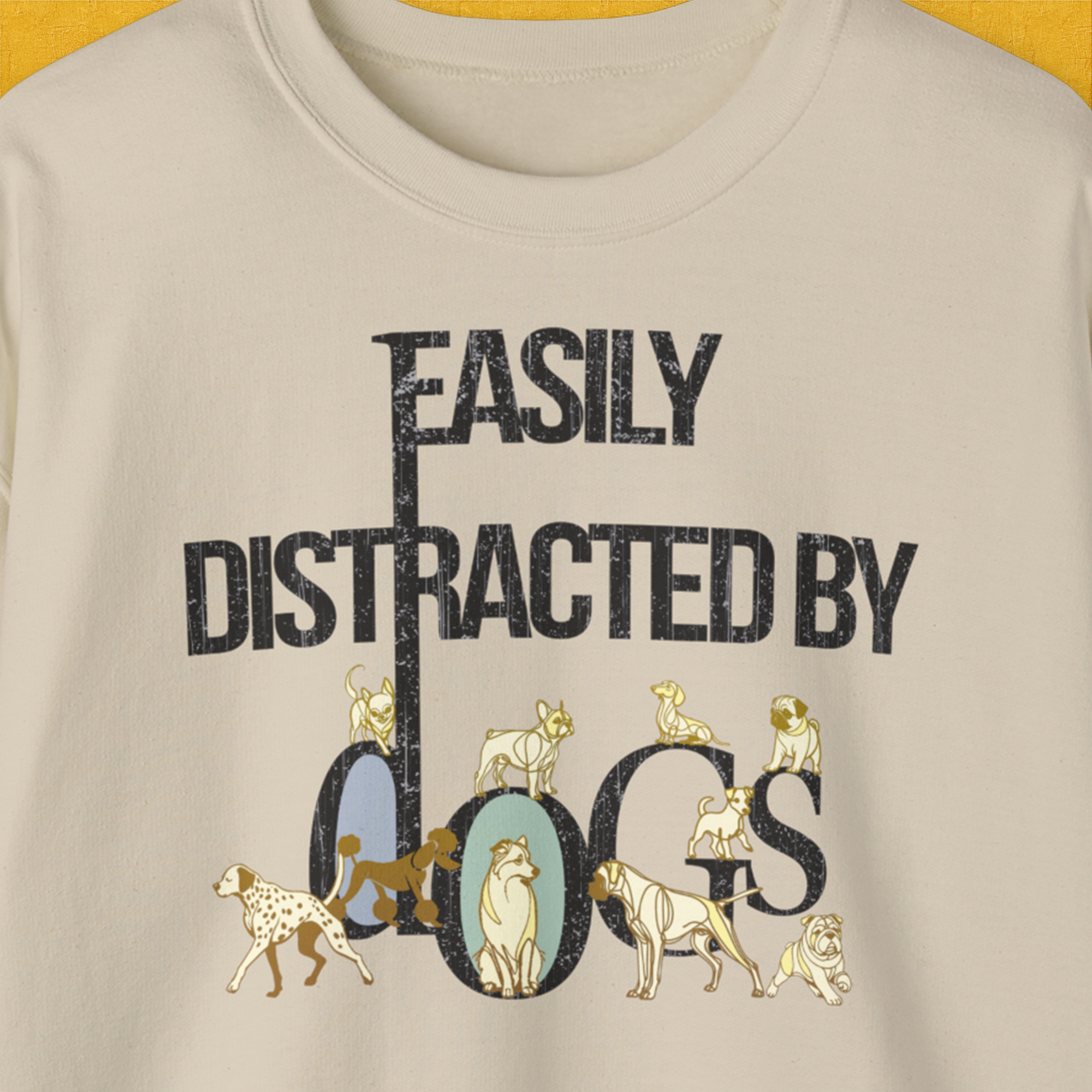 Easily Distracted By Dogs Series, Volume 1, Unisex Sweatshirt-. A dog-themed Design from Dog Gang