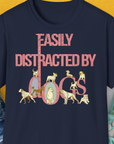 Easily Distracted By Dogs Series, Volume 2, Unisex T-Shirt-Navy, Design by Dog Gang