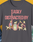Easily Distracted By Dogs Series, Volume 2, Unisex T-Shirt-Charcoal, Design by Dog Gang
