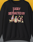 Easily Distracted By Dogs Series, Volume 2, Unisex Sweatshirt-Black, a cool design with a funny saying from Dog Gang
