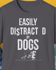 Easily Distracted By Dogs Series, Volume 3, Unisex T-Shirt-Charcoal, Design by Dog Gang