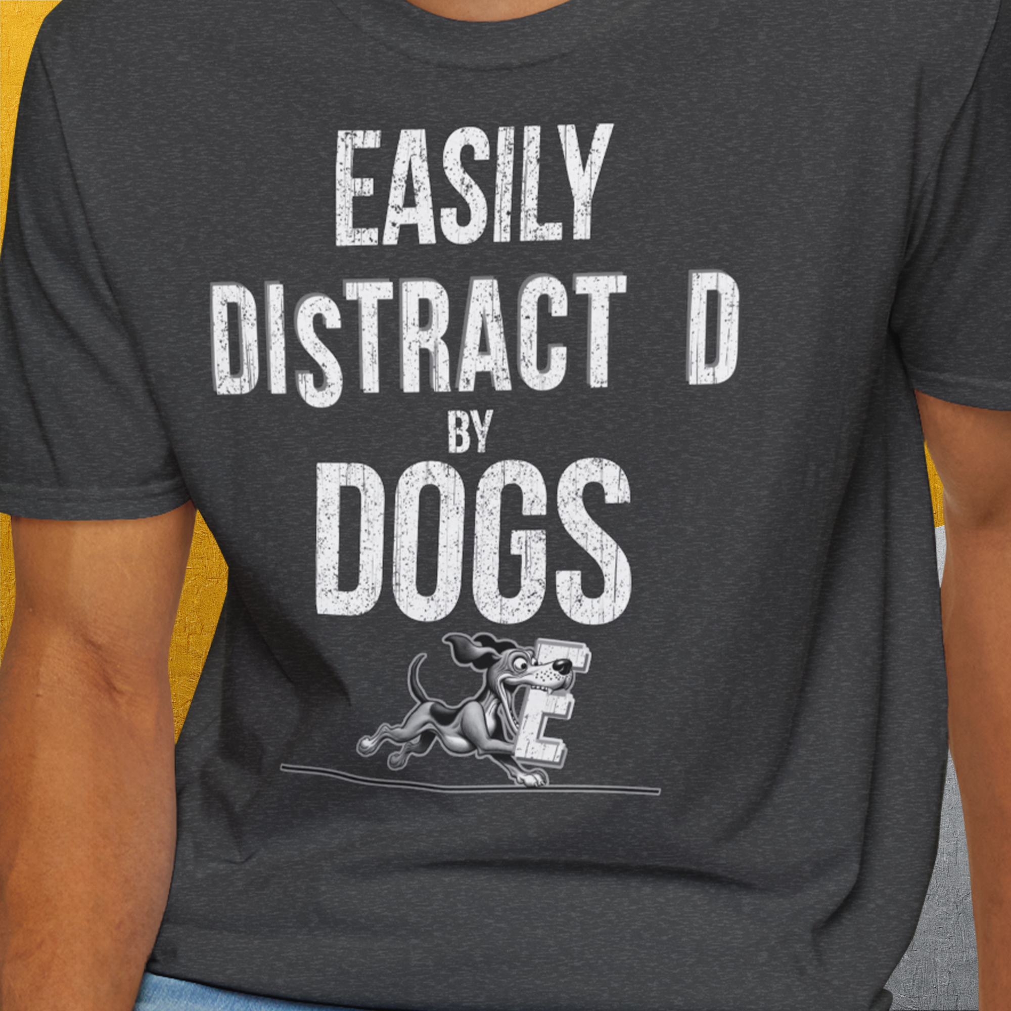 Easily Distracted By Dogs Series, Volume 3, Unisex T-Shirt-. A dog-themed Design from Dog Gang