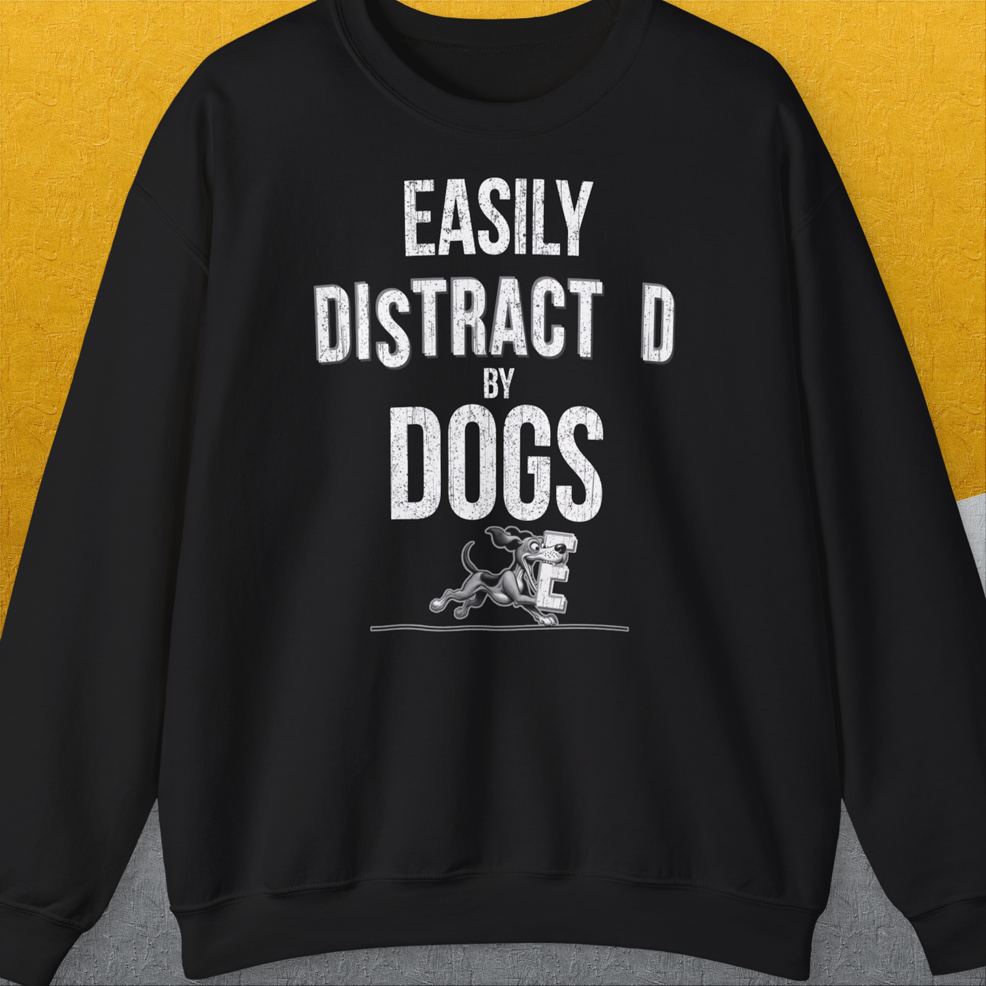 Easily Distracted By Dogs Series, Volume 3, Unisex Sweatshirt-Black, Design by Dog Gang