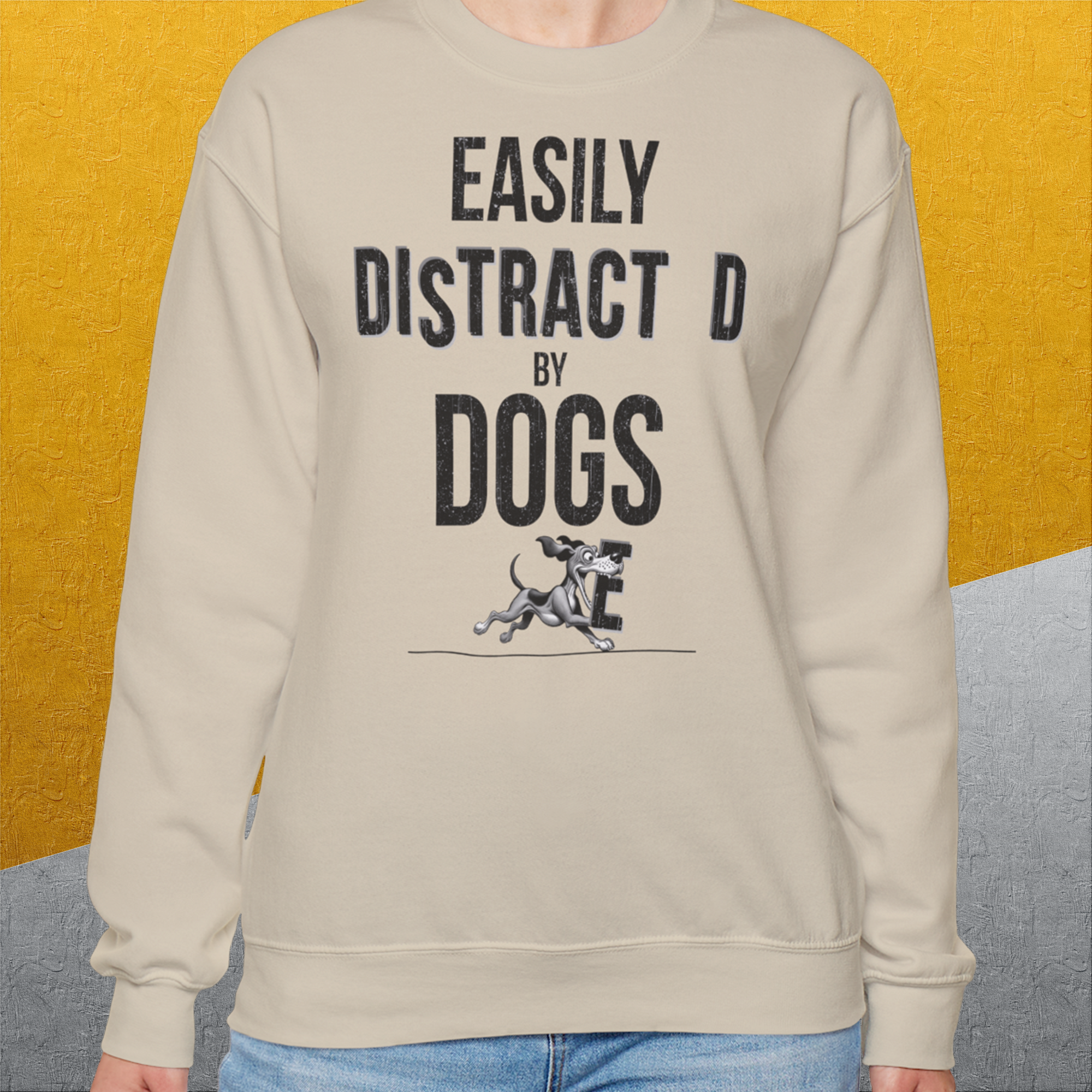 Easily Distracted By Dogs Series, Volume 3, Unisex Sweatshirt-, a fun and stylish sweatshirt design for dog lovers from Dog Gang