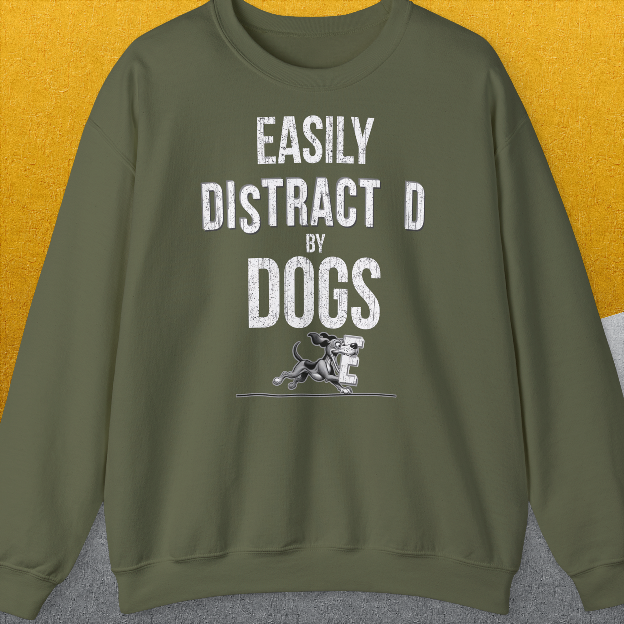 Easily Distracted By Dogs Series, Volume 3, Unisex Sweatshirt-Military Green, Design by Dog Gang