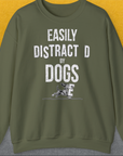 Easily Distracted By Dogs Series, Volume 3, Unisex Sweatshirt-Military Green, Design by Dog Gang