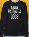 Easily Distracted By Dogs Series, Volume 4, Unisex Sweatshirt-, a fun and stylish sweatshirt design for dog lovers from Dog Gang
