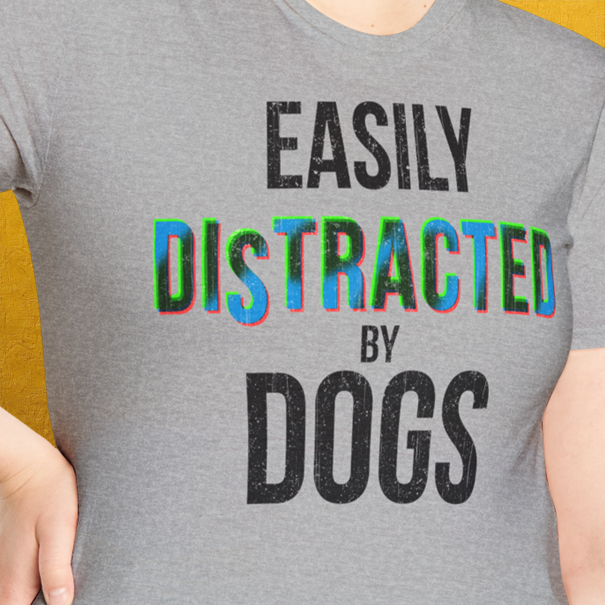 Easily Distracted By Dogs Series, Volume 5, Unisex T-Shirt-. For dog lovers and dog owners. Design by Dog Gang