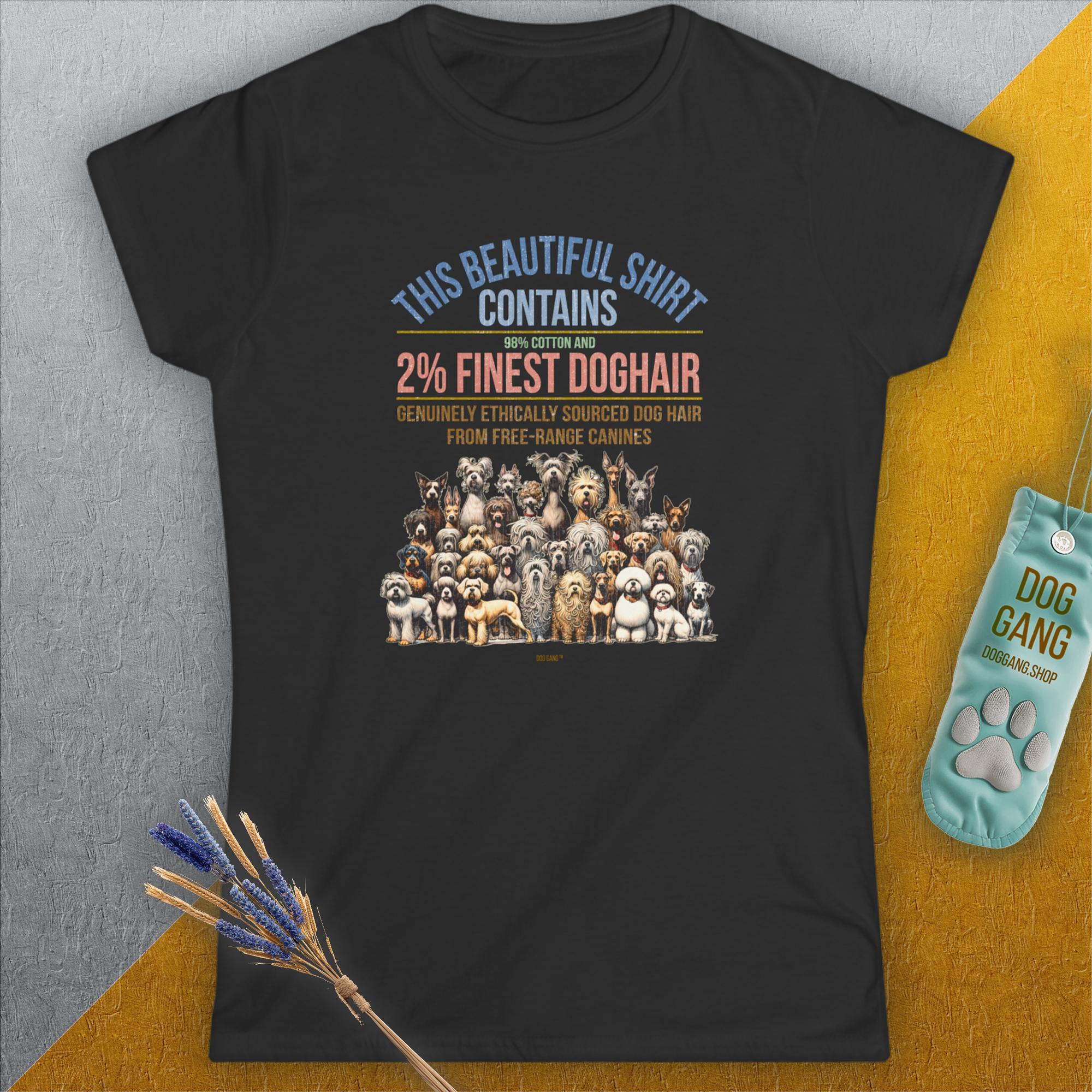 This Beautiful Shirt Contains Finest Dog Hair, Volume 6, Women's T-Shirt-, a fun and stylish design for dog lovers from Dog Gang