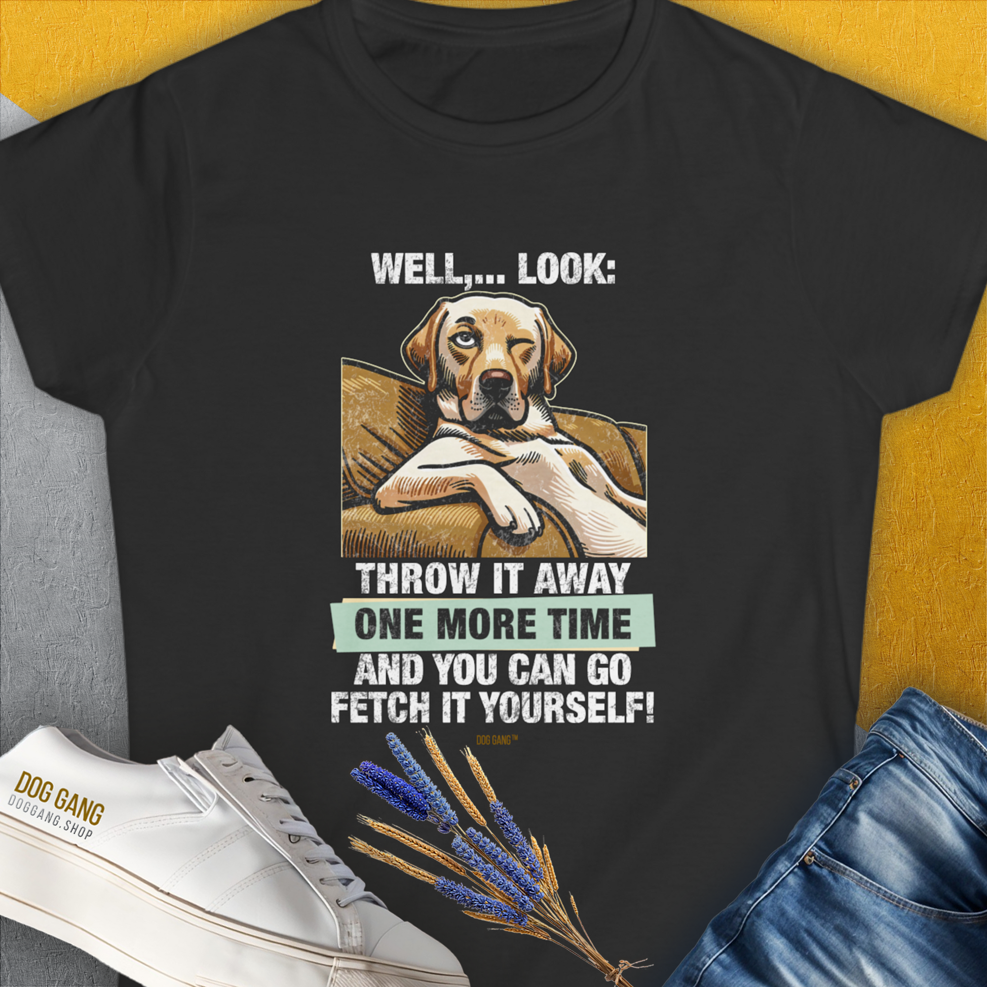 Go Fetch It Yourself Series, Volume 1, Women's T-Shirt-Black. A perfect gift for dog lovers and dog owners. Design by Dog Gang