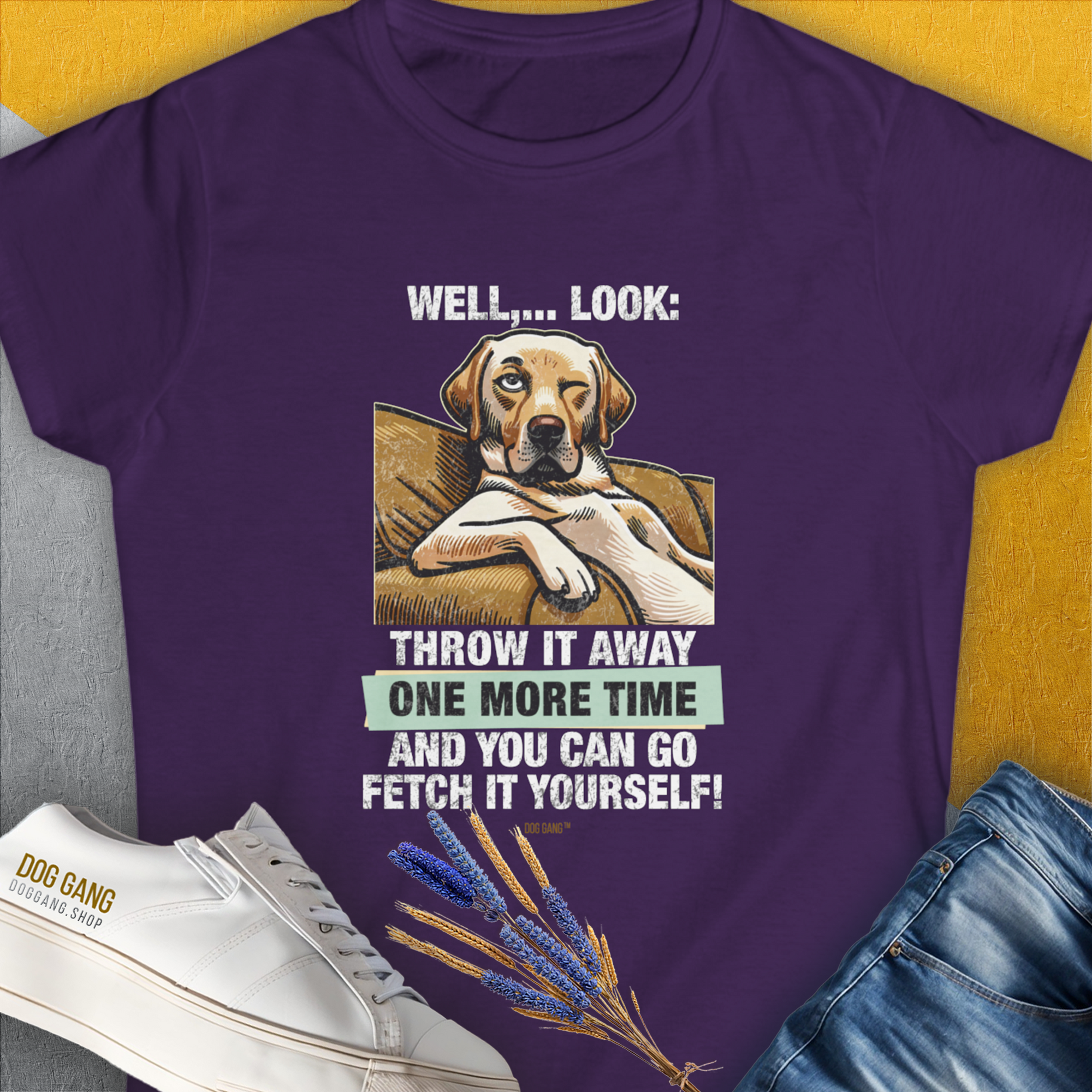 Go Fetch It Yourself Series, Volume 1, Women's T-Shirt-Purple, a cool and stylish design with a funny saying from Dog Gang