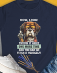 Go Fetch It Yourself Series, Volume 2, Women's T-Shirt-Navy, a cool and stylish design with a funny saying from Dog Gang