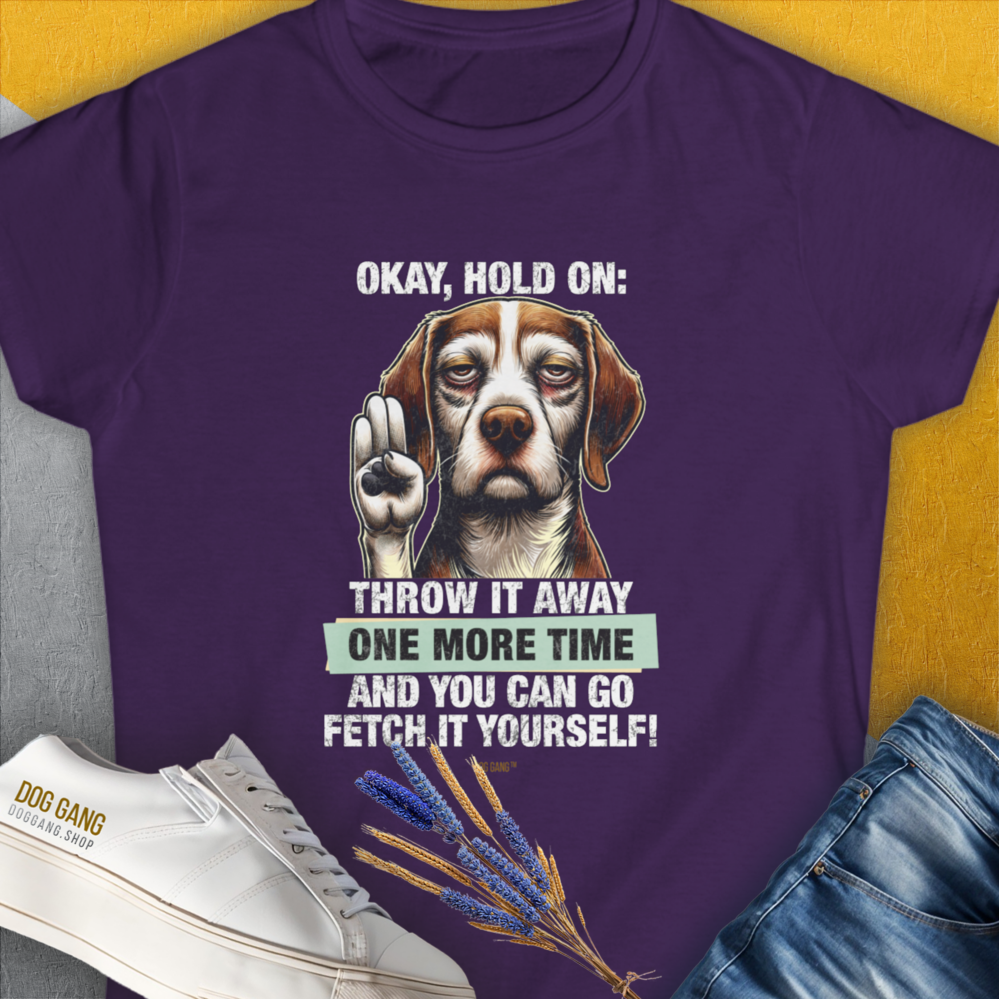 Go Fetch It Yourself Series, Volume 3, Women's T-Shirt-Purple, a cool and stylish design with a funny saying from Dog Gang