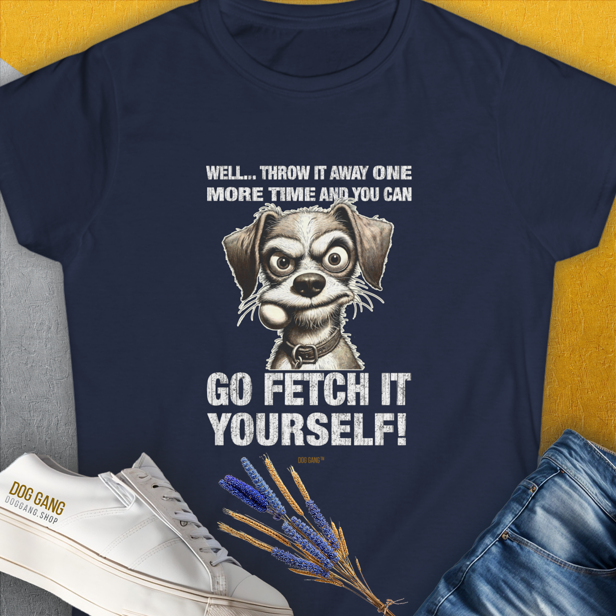 Go Fetch It Yourself Series, Volume 4, Women's T-Shirt-Navy, a cool and stylish design with a funny saying from Dog Gang