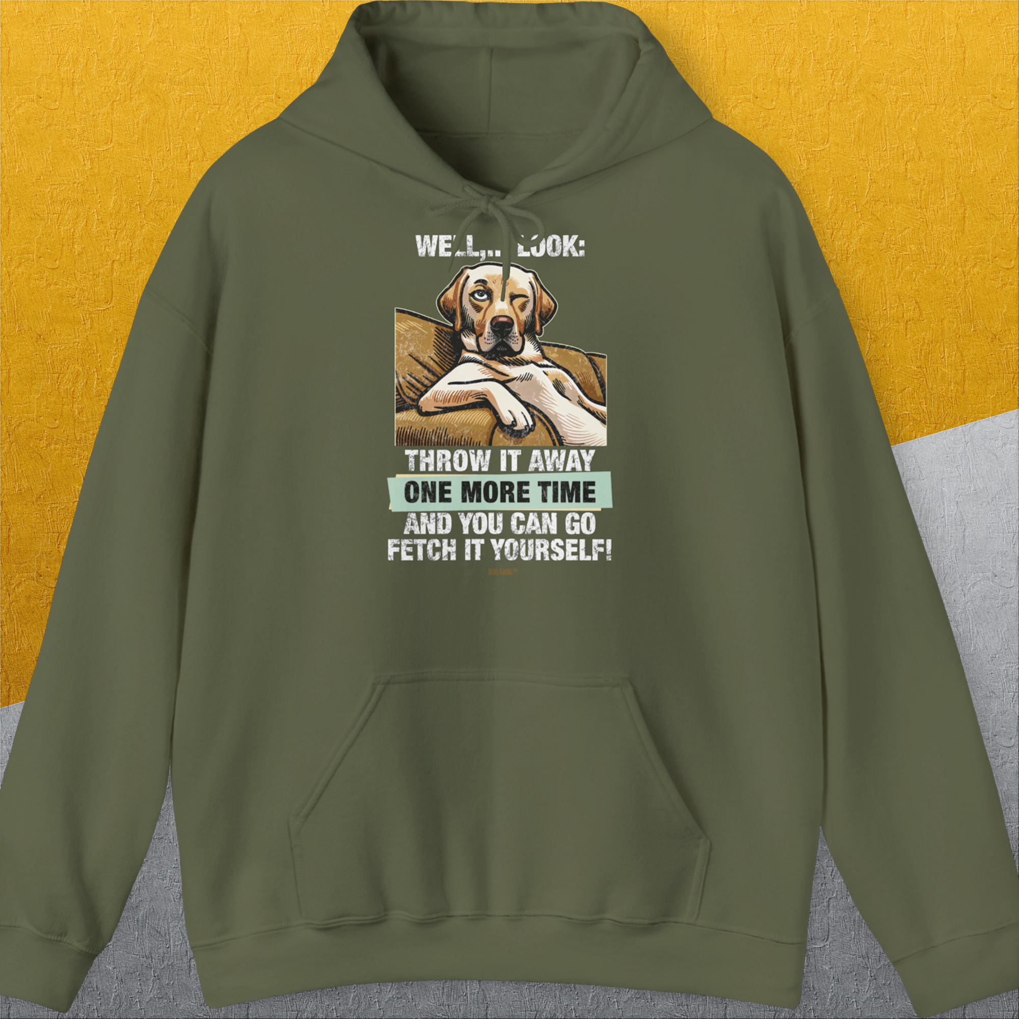 Go Fetch It Yourself Series, Volume 1, Unisex Hoodie-Military Green-humorvolles Hundeshirt, lustiger Spruch mit Hund, Design by Dog Gang
