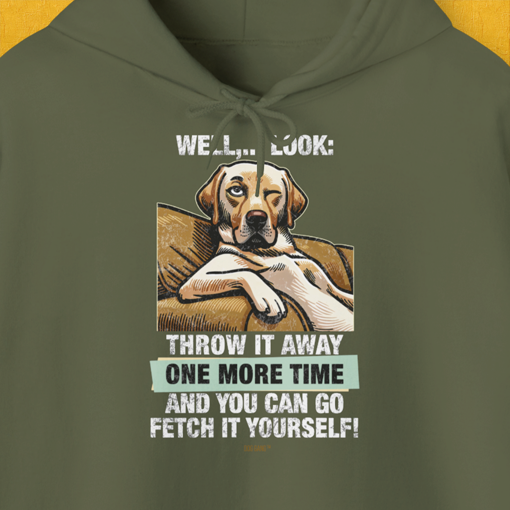 Go Fetch It Yourself Series, Volume 1, Unisex Hoodie-Kapuzensweatshirt für Hundefreunde, lustiger Spruch mit Hund, Design by Dog Gang