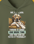 Go Fetch It Yourself Series, Volume 1, Unisex Hoodie-Kapuzensweatshirt für Hundefreunde, lustiger Spruch mit Hund, Design by Dog Gang